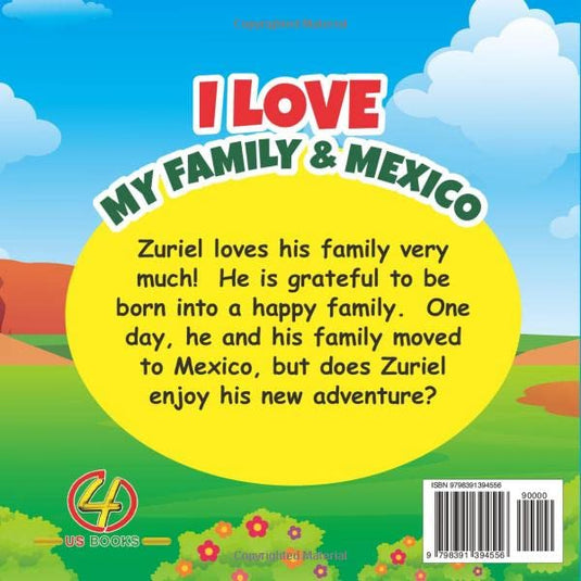 I Love My Family & Mexico: Zuriel's Adventure from the U.S.A.