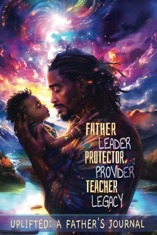 Uplifted: A Father's Journal (Hardcover 150 Pages)