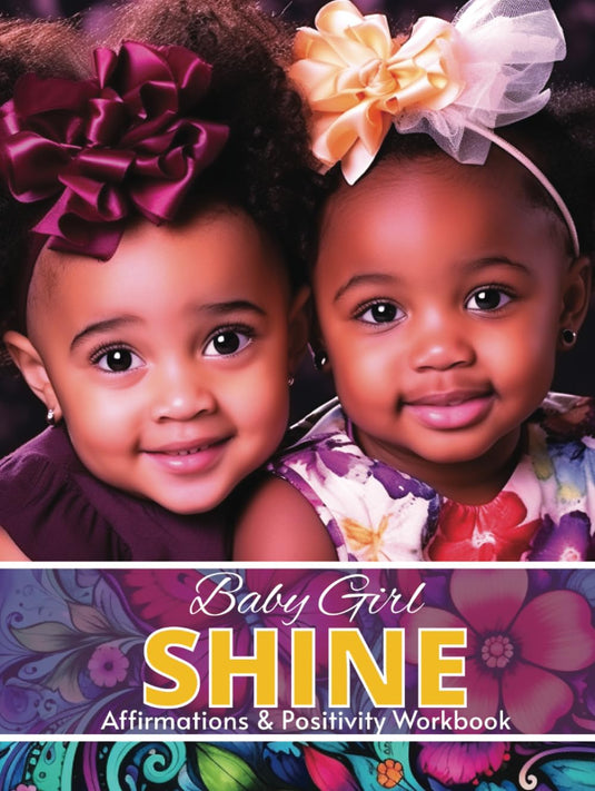 Baby Girl Shine Affirmations & Positivity Workbook Hardcover – Large Print