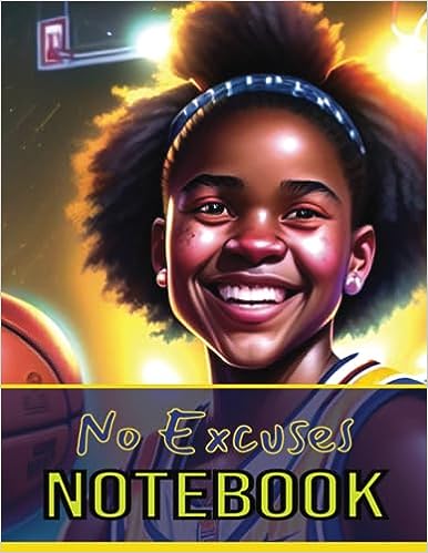 No Excuses: Girl's Inspirational Notebook