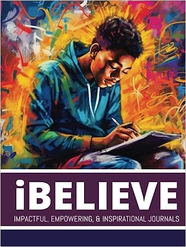 iBelieve: Impactful, Empowering, & Inspiring Premium Journals